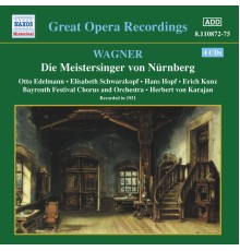 Edelmann, Schwarzkopf, Hopf, Kunz / Orch. du Festival de Bayreuth, Herbert von Karajan - Wagner : Die Meistersinger von Nurnberg
