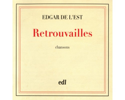Edgar De L'est - Retrouvailles