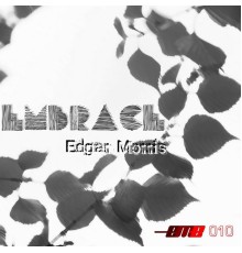 Edgar Morris - Embrace