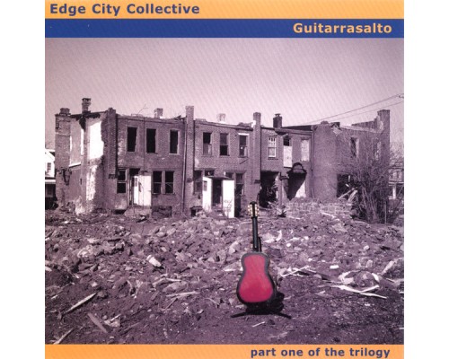 Edge City Collective - Guitarrasalto