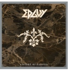 Edguy - Kingdom of Madness  (Anniversary Edition)