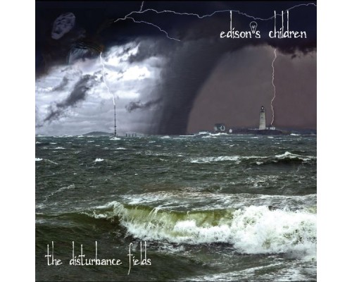 Edison's Children - The Disturbance Fields