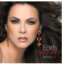 Edith Marquez - Duele