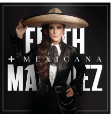 Edith Márquez - +Mexicana