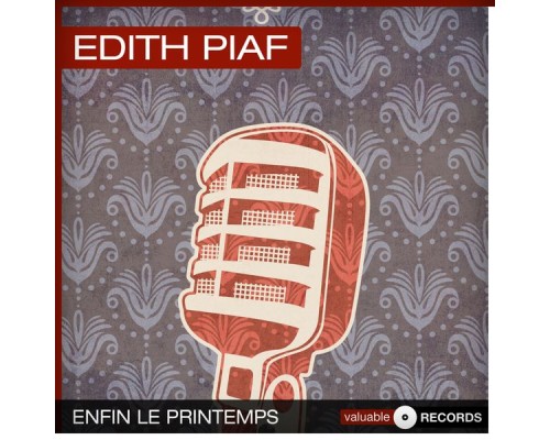 Edith Piaf - Enfin le printemps