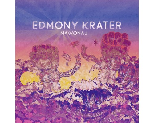 Edmony Krater - Mawonaj EP