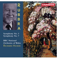 Edmund Rubbra - Symphonies n° 3 & 7