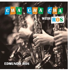 Edmundo Ros - Cha Cha Cha with Ros