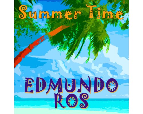 Edmundo Ros - Summer Time