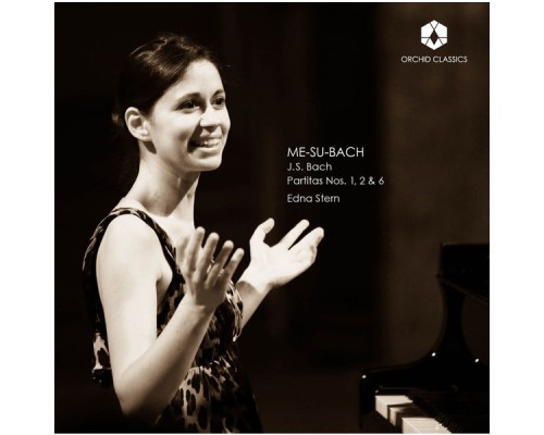 Edna Stern - Me-Su-Bach - Bach: Partitas Nos. 1, 2 & 6