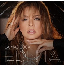 Ednita Nazario - La Más Loca