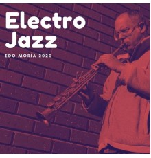 Edo Moria - Electro Jazz