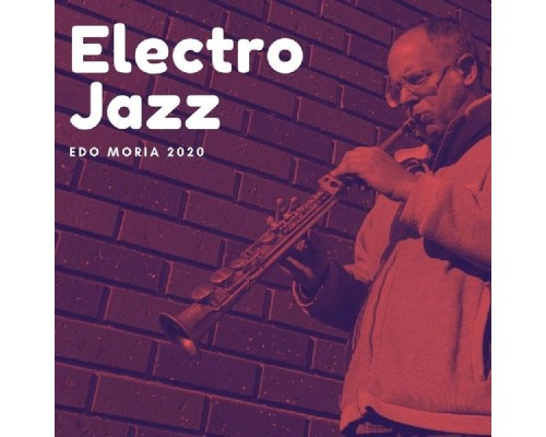 Edo Moria - Electro Jazz