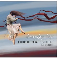 Edoardo Liberati - Everyday Life (Synthetics)