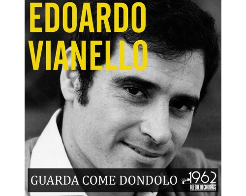 Edoardo Vianello - Guarda come dondolo