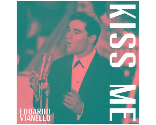 Edoardo Vianello - Kiss me