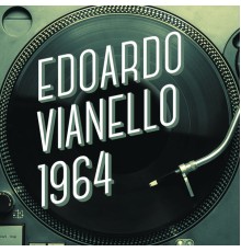 Edoardo Vianello - Edoardo Vianello 1964