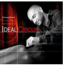 Edouard Bineau - Ideal circus