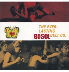 Edsel - The Everlasting Belt Co.