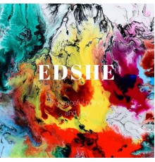Edshe - A Peaceful Piano and You