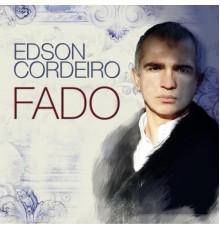 Edson Cordeiro - Fado