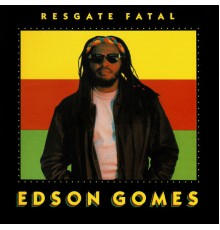 Edson Gomes - Resgate Fatal