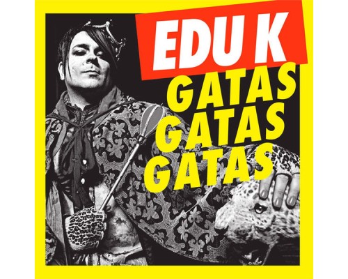 Edu K - Gatas Gatas Gatas