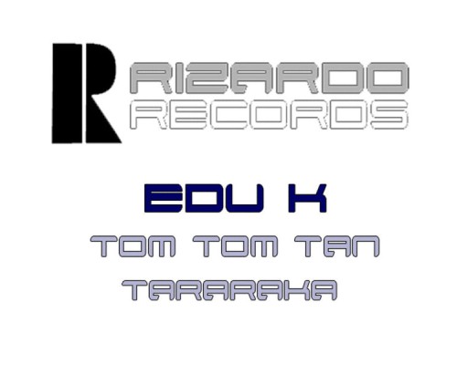 Edu K - Tom tom tan