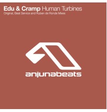 Edu & Cramp - Human Turbines