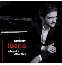 Eduardo Fernandez - Albeniz: Iberia