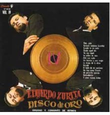 Eduardo Zurita - Disco de Oro