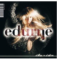 Edurne - Ilusión