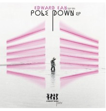 Edward Ean - Pole Down EP