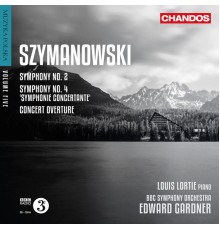 Edward Gardner, BBC Symphony Orchestra, Louis Lortie - Szymanowski: Symphony No. 2, Symphonie Concertante & Concert Overture