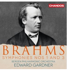 Edward Gardner, Bergen Philharmonic Orchestra - Brahms: Symphonies Nos. 1 & 3