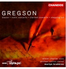 Edward Gregson - Concerto pour violon - Concerto pour clarinette - Stepping out