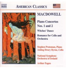 Edward MacDowell - Piano Concertos Nos. 1 and 2 / Witches  Dance