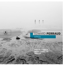 Edward Perraud - Espaces