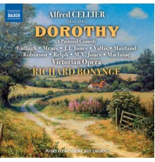 Edward Robinson, John Ieuan Jones, Richard Bonynge, Victorian Opera Orchestra - Cellier: Dorothy