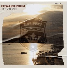 Edward Rohm - Tochpan