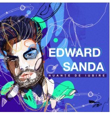 Edward Sanda - Nuante De Iubire