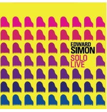 Edward Simon - Solo Live