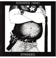 Edwards Hand - Stranded