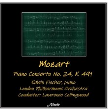 Edwin Fischer & London Philharmonic Orchestra - Mozart: Piano Concerto NO. 24, K. 491