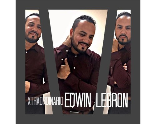 Edwin Lebrón - Xtraordinario