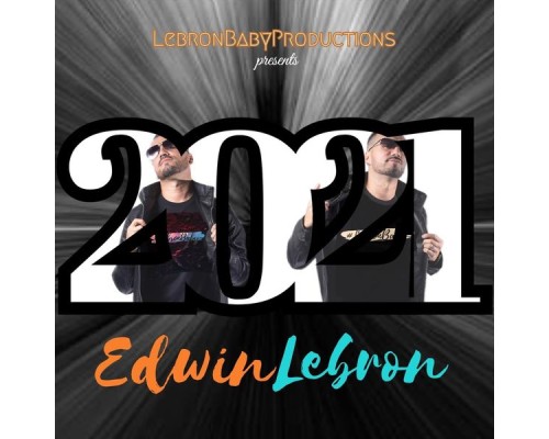 Edwin Lebrón - Twenty Twenty-One