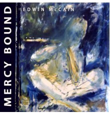 Edwin McCain - Mercy Bound