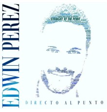 Edwin Perez - Directo al Punto