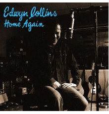 Edwyn Collins - Home Again