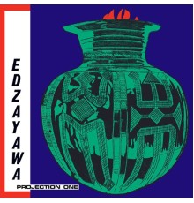 Edzayawa - Projection One